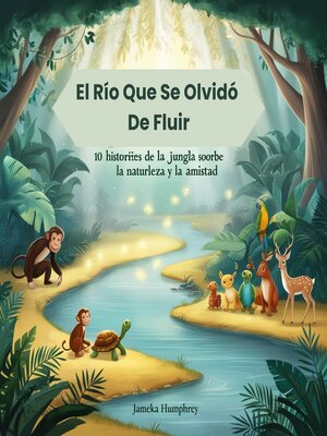 cover image of El Río Que Se Olvidó De Fluir